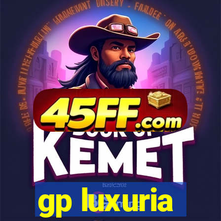 gp luxuria